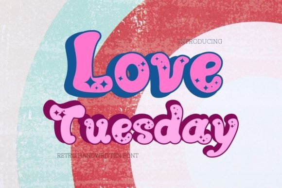 Love Tuesday: The Retro Display Font That Brings Romance to Your Designs