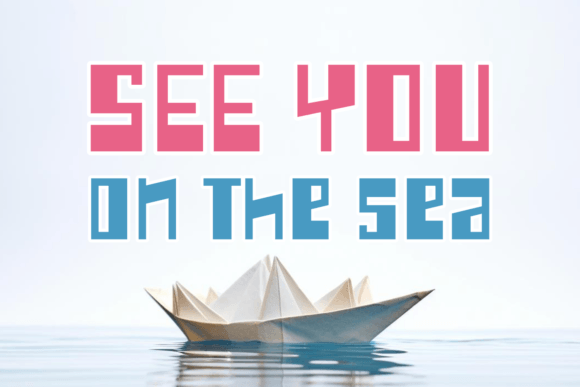 See You on the Sea: The Bold Voice of Modern Display Typography