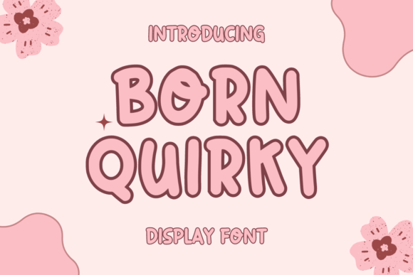 Unleashing Creativity with Born Quirky: The Power of Playful Typography