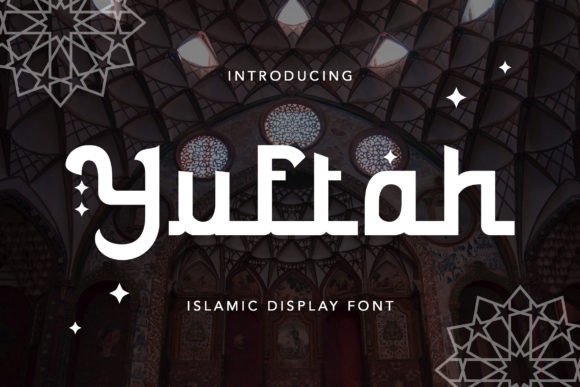 Yuftah: A Bold Font for Islamic Design